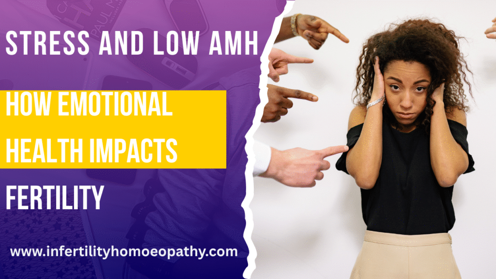 stress and low AMH infographic – homeopathy for emotional fertility healing Kerala